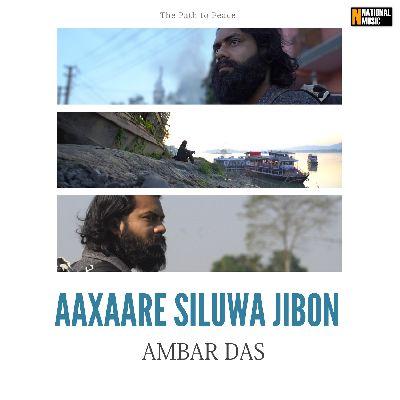 Aaxaare Siluwa Jibon, Listen the song Aaxaare Siluwa Jibon, Play the song Aaxaare Siluwa Jibon, Download the song Aaxaare Siluwa Jibon