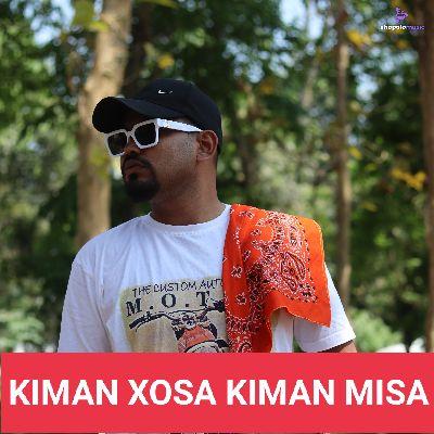 Kiman Xosa Kiman Misa, Listen the song Kiman Xosa Kiman Misa, Play the song Kiman Xosa Kiman Misa, Download the song Kiman Xosa Kiman Misa