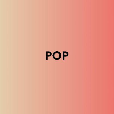 Pop, Listen the songs of  Pop, Play the songs of Pop, Download the songs of Pop