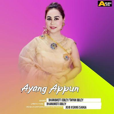 Ayang Appun, Listen the songs of  Ayang Appun, Play the songs of Ayang Appun, Download the songs of Ayang Appun