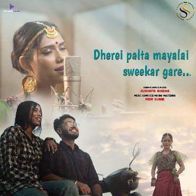 Dherei palta mayalai sweekar gare, Listen the songs of  Dherei palta mayalai sweekar gare, Play the songs of Dherei palta mayalai sweekar gare, Download the songs of Dherei palta mayalai sweekar gare