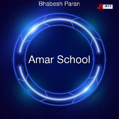 Amar School, Listen the songs of  Amar School, Play the songs of Amar School, Download the songs of Amar School