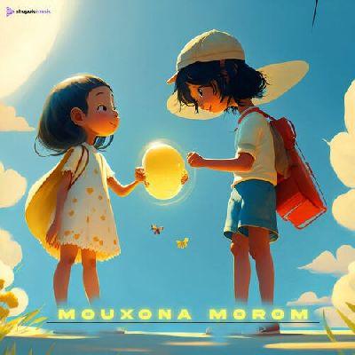 Mouxona Morom, Listen the songs of  Mouxona Morom, Play the songs of Mouxona Morom, Download the songs of Mouxona Morom