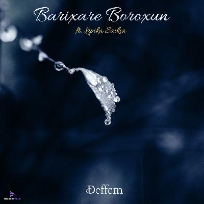 Barixare Boroxun, Listen the song Barixare Boroxun, Play the song Barixare Boroxun, Download the song Barixare Boroxun