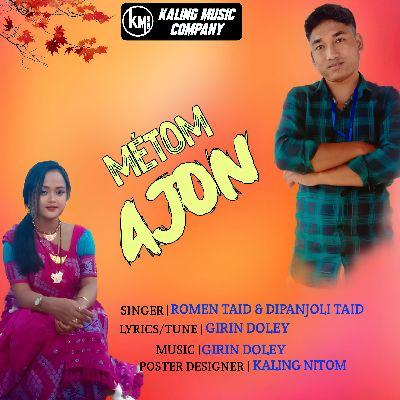 Metom Ajon, Listen the songs of  Metom Ajon, Play the songs of Metom Ajon, Download the songs of Metom Ajon