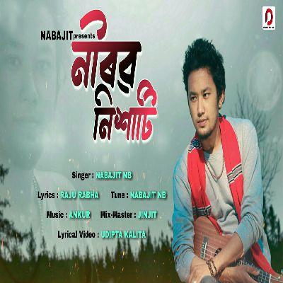 Nirab Nixaati, Listen the song Nirab Nixaati, Play the song Nirab Nixaati, Download the song Nirab Nixaati