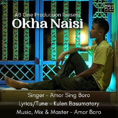 Okha Naisi, Listen the song Okha Naisi, Play the song Okha Naisi, Download the song Okha Naisi