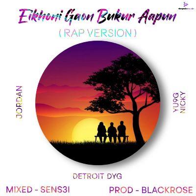 Eikhoni Gaon Bukur Apun (Rap Version), Listen the songs of  Eikhoni Gaon Bukur Apun (Rap Version), Play the songs of Eikhoni Gaon Bukur Apun (Rap Version), Download the songs of Eikhoni Gaon Bukur Apun (Rap Version)