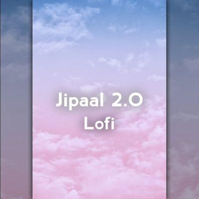 Jipaal 2.O Lofi, Listen the songs of  Jipaal 2.O Lofi, Play the songs of Jipaal 2.O Lofi, Download the songs of Jipaal 2.O Lofi