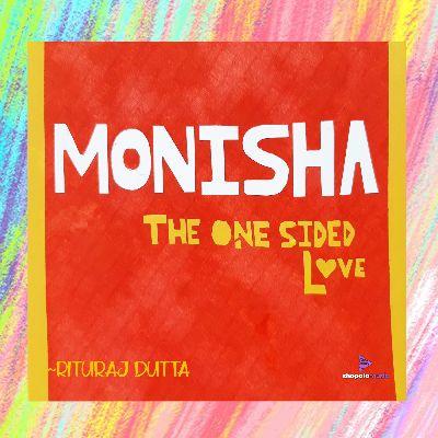 MONISHA- the one sided love, Listen the song MONISHA- the one sided love, Play the song MONISHA- the one sided love, Download the song MONISHA- the one sided love