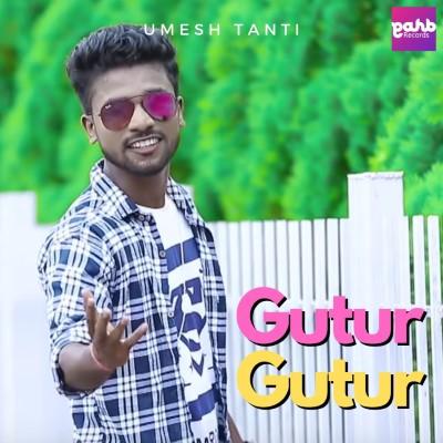 Gutur Gutur, Listen the song Gutur Gutur, Play the song Gutur Gutur, Download the song Gutur Gutur