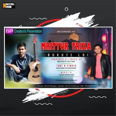 Mrityur Trixa Bukute Loi, Listen the song Mrityur Trixa Bukute Loi, Play the song Mrityur Trixa Bukute Loi, Download the song Mrityur Trixa Bukute Loi