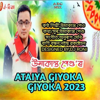 Ataiya Giyoka Giyoka 2023, Listen the song Ataiya Giyoka Giyoka 2023, Play the song Ataiya Giyoka Giyoka 2023, Download the song Ataiya Giyoka Giyoka 2023