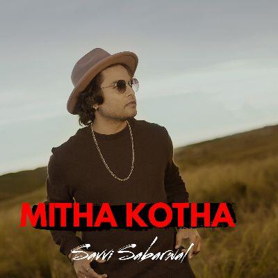 Mitha Kotha, Listen the song Mitha Kotha, Play the song Mitha Kotha, Download the song Mitha Kotha