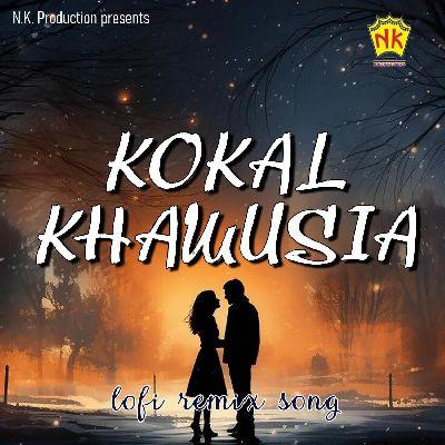 Kokal Khamusiya - Lofi Remix, Listen the song Kokal Khamusiya - Lofi Remix, Play the song Kokal Khamusiya - Lofi Remix, Download the song Kokal Khamusiya - Lofi Remix