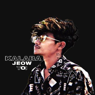 Kalaba Jeow Toi, Listen the song Kalaba Jeow Toi, Play the song Kalaba Jeow Toi, Download the song Kalaba Jeow Toi