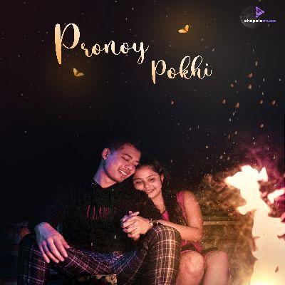 Pronoy Pokhi, Listen the song Pronoy Pokhi, Play the song Pronoy Pokhi, Download the song Pronoy Pokhi