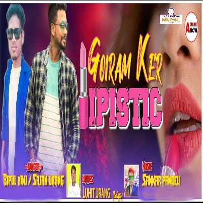 Goiram Ker Lipsick, Listen the song Goiram Ker Lipsick, Play the song Goiram Ker Lipsick, Download the song Goiram Ker Lipsick