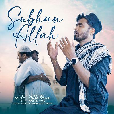 Subhan Allah, Listen the songs of  Subhan Allah, Play the songs of Subhan Allah, Download the songs of Subhan Allah