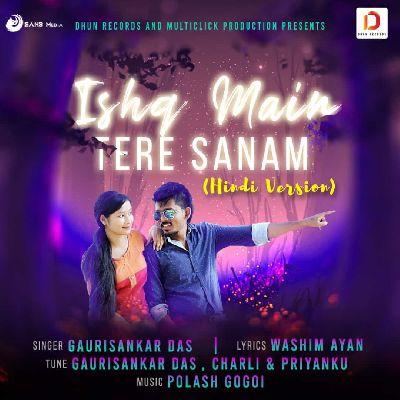 Ishq Mein Tere Sanam (Hindi Version), Listen the song Ishq Mein Tere Sanam (Hindi Version), Play the song Ishq Mein Tere Sanam (Hindi Version), Download the song Ishq Mein Tere Sanam (Hindi Version)