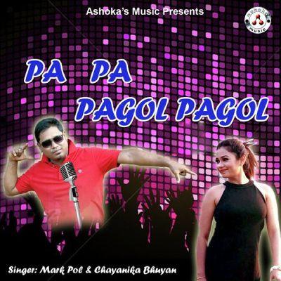 Pa Pa Pagol Pagol, Listen the song Pa Pa Pagol Pagol, Play the song Pa Pa Pagol Pagol, Download the song Pa Pa Pagol Pagol