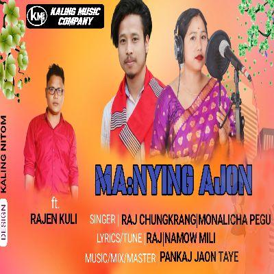 Manying Ajon, Listen the song Manying Ajon, Play the song Manying Ajon, Download the song Manying Ajon