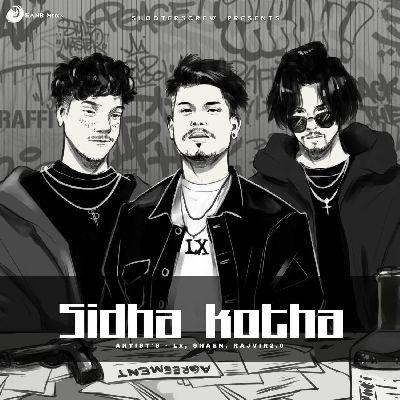 Sidha Kotha, Listen the song Sidha Kotha, Play the song Sidha Kotha, Download the song Sidha Kotha