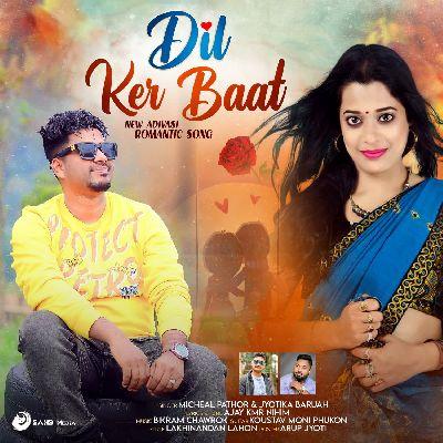 Dil Ker Baat, Listen the song Dil Ker Baat, Play the song Dil Ker Baat, Download the song Dil Ker Baat