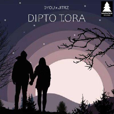 Dipto Tora, Listen the song Dipto Tora, Play the song Dipto Tora, Download the song Dipto Tora