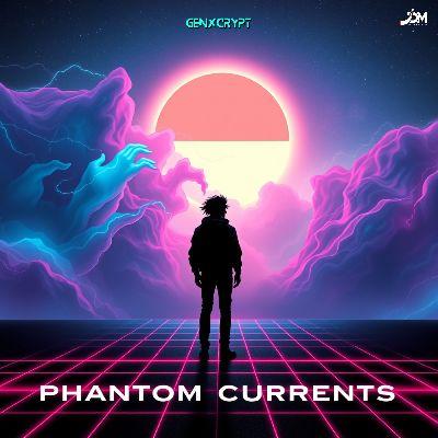 Phantom Currents, Listen the song Phantom Currents, Play the song Phantom Currents, Download the song Phantom Currents