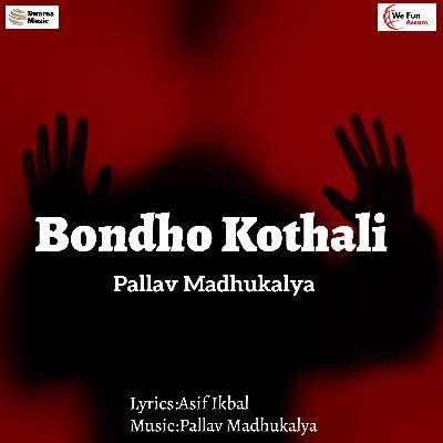 Bondho Kothali, Listen the song Bondho Kothali, Play the song Bondho Kothali, Download the song Bondho Kothali