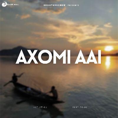 Axomi Aai, Listen the song Axomi Aai, Play the song Axomi Aai, Download the song Axomi Aai