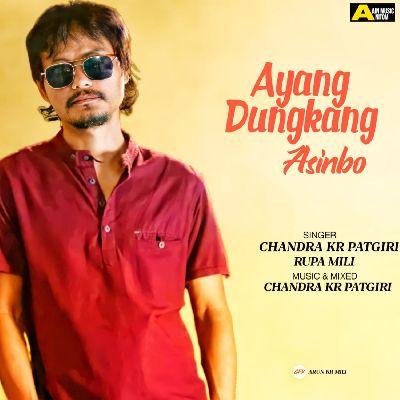 Ayang Dungkang Asinbo, Listen the songs of  Ayang Dungkang Asinbo, Play the songs of Ayang Dungkang Asinbo, Download the songs of Ayang Dungkang Asinbo