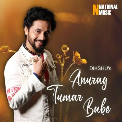 Anurag Tumar Babe, Listen the song Anurag Tumar Babe, Play the song Anurag Tumar Babe, Download the song Anurag Tumar Babe