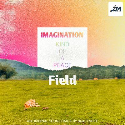 Field (From "An Imagination of Peace"), Listen the songs of  Field (From "An Imagination of Peace"), Play the songs of Field (From "An Imagination of Peace"), Download the songs of Field (From "An Imagination of Peace")