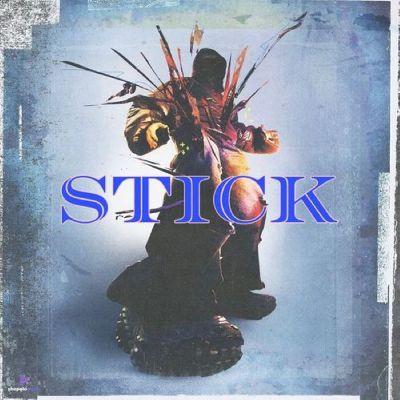 Stick, Listen the song Stick, Play the song Stick, Download the song Stick