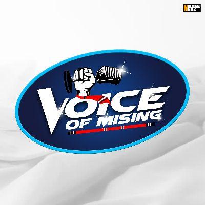 Voice of Mising, Listen the song Voice of Mising, Play the song Voice of Mising, Download the song Voice of Mising