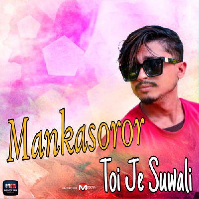 Mankacharor Toi Je Suwali, Listen the song Mankacharor Toi Je Suwali, Play the song Mankacharor Toi Je Suwali, Download the song Mankacharor Toi Je Suwali