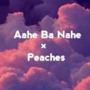 Aahe Ba Nahe × Peaches