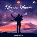 Dheere Dheere